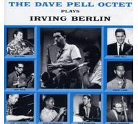 Pell,Dave Octet - Plays Irving Berlin