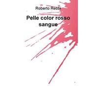 Pelle color rosso sangue