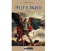 Pelle d'angelo. Atto unico
