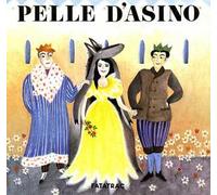 Pelle d'asino. Ediz. illustrata