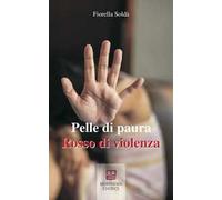 Pelle di paura Rosso di violenza