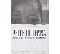 Pelle di terra. Affari e malaffari in Centrafica.