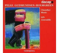 Pelle Gudmundsen-Holmgr Chamber Music (Lin Ensemble, Madsen, Hansen, Bends (CD)