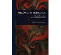 Pélléas and Mélisande