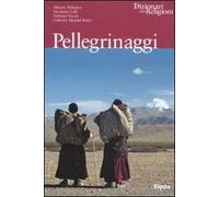Pellegrinaggi. Ediz. illustrata
