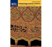 Pellegrinaggi, Scienza e Sufismo.: L'arte islamica in Cisgiordania e a Gaza: 1