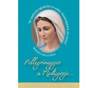 Pellegrinaggio a Mejugorje. Santo Rosario, Via Crucis, canti