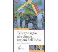Pellegrinaggio alle cinque regioni dell'India