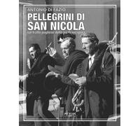 Pellegrini di San Nicola. Sul tratto pugliese della via Francigena - [Adda]