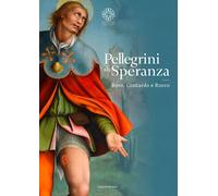 PELLEGRINI DI SPERANZA. BOVO, CONTARDO, ROCCO - AA.VV. - LINELAB