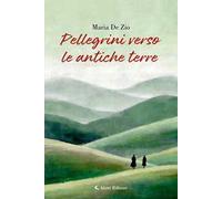 Pellegrini verso le antiche terre