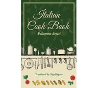 Pellegrino Artusi Olga Ragusa Italian Cook Book (Copertina rigida)