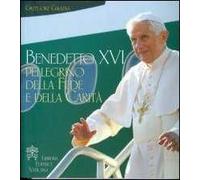 Pellegrino della fede e della carità