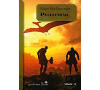 Pellucidar. Ciclo di Pellucidar (Vol. 2)