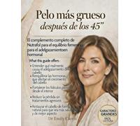 Pelo más grueso después de los 45: El complemento completo de Nutrafol para el equilibrio femenino para el adelgazamiento hormonal