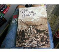pelo sangue e pela fe villa claudio