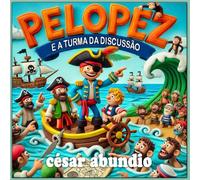 Pelopez e a Turma da Discussão