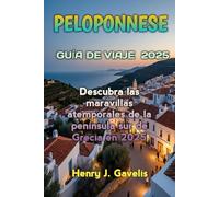 PELOPONNESE GUÍA DE VIAJE 2025