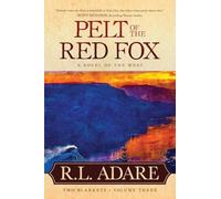 Pelt of the Red Fox: A Novel of the West: 2