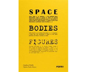 Peluffo,Gianluca. - Corpo, spazio, figura. Un'ipotesi genealogica di Peluffo & P