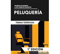 Peluquería: Temas teóricos: Pruebas de ingreso a los cuerpos docentes