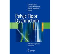 Pelvic Floor Dysfunction: A Multidisciplinary Approach