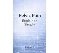 Pelvic pain explained simply