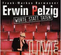 Pelzig,Erwin - Worte Statt Taten