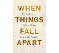 Pema Chodron Chodron, Pema When Things Fall Apart (Tascabile)
