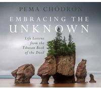 Pema Chodron Embracing the Unknown (CD)