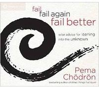 Pema Chodron Fail, Fail Again, Fail Better (CD)