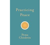 Pema Chodron Practicing Peace (Tascabile)