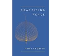 Pema Chodron Practicing Peace (Tascabile)