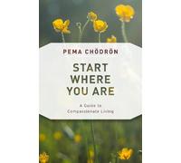 Pema Chodron Start Where You Are (Tascabile)