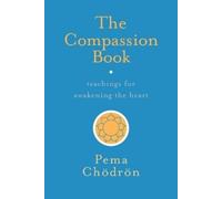 Pema Chodron The Compassion Book (Tascabile)