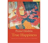 Pema Chodron True Happiness (CD)