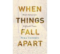 Pema Chodron When Things Fall Apart (Copertina rigida)
