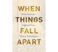 Pema Chodron When Things Fall Apart (Copertina rigida)