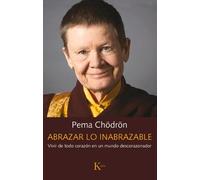 Pema Chödrön Abrazar Lo Inabrazable (Tascabile)