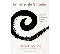 Pema Chödrön Fail, Fail Again, Fail Better (Copertina rigida)