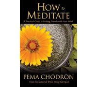 Pema Chödrön How to Meditate (Copertina rigida)
