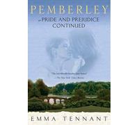 Pemberley: Or Pride and Prejudice Continued - Tennant Emma