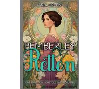 Pemberley Retten: Eine Variation von Stolz und Vorurteil