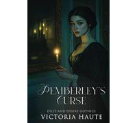 Pemberley's Curse: A Pride and Prejudice Reimagining