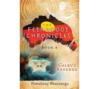 Pemulwuy Weeatunga Galku's Revenge (Tascabile) Fethafoot Chronicles