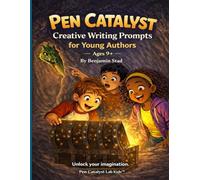 Pen Catalyst: Creative Writing Prompts For Young Authors
