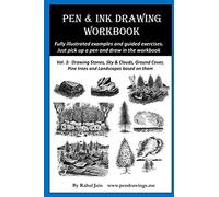 Pen & Ink Drawing Workbook vol 3: Learn to Draw Pleasing Pen & Ink Landscapes