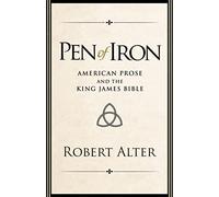 Pen of Iron: American Prose and the King James Bible