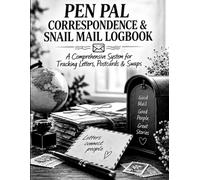 Pen Pal Logbook: Snail Mail Tracker, Letter Log, Pen Pal Profiles, Mail & Stationery Organizer