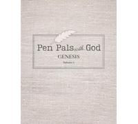 Pen Pals With God: Genesis, Volume 1